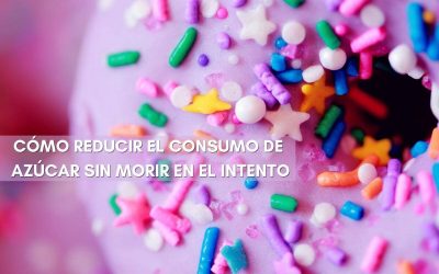 Cómo deshacerse del azúcar sin morir en el intento