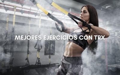 Los Mejores Ejercicios con TRX