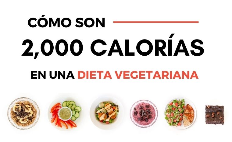 2000 calorias en una dieta vegetariana